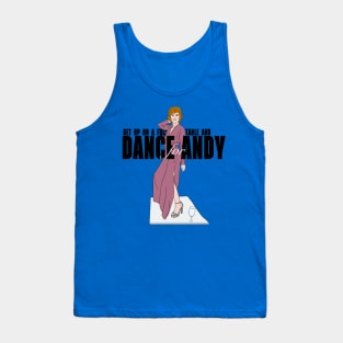 Dance For Andy Tank Top